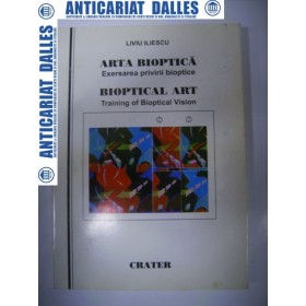 Arta bioptica -Exersarea privirii bioptice -Liviu Iliescu