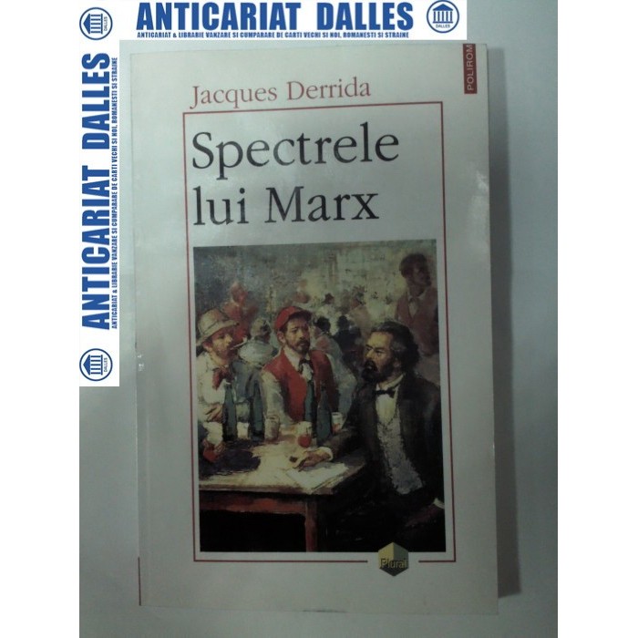 SPECTRELE LUI MARX - Jacques DERRIDA