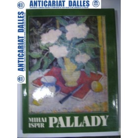 Theodor  PALLADY -album de Mihai Ispir