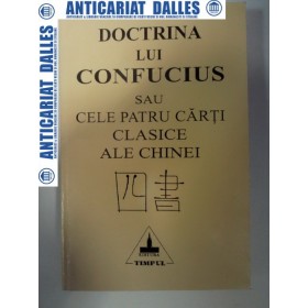 DOCTRINA LUI CONFUCIUS SAU CELE PATRU CARTI CLASICE ALE CHINEI
