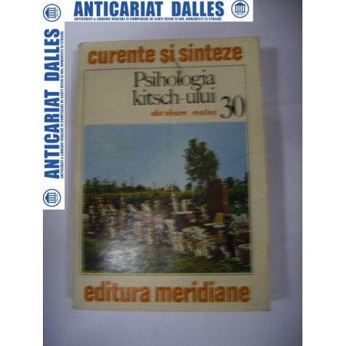 Psihologia kitsch-ului - Abraham Moles Psihologia kitsch-ului - Abraham Moles