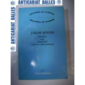 Aurora sau rasaritul care se intrezareste - JAKOB BOHME