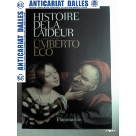 HISTOIRE DE LA LAIDEUR -UMBERTO ECO (Istoria uratului in limba franceza)