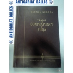 TRATAT DE CONTRAPUNCT SI FUGA -MARTIAN NEGREA