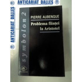 PROBLEMA FIINTEI LA ARISTOTEL - Pierre Aubenque
