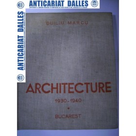 DUILIU  MARCU - ARCHITECTURE  1930 -1940