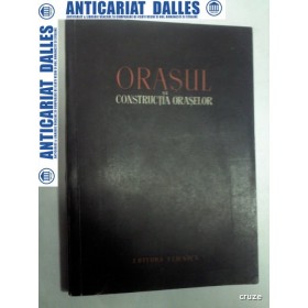 ORASUL SI CONSTRUCTIA ORASELOR