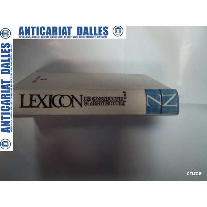 LEXICON DE CONSTRUCTII SI ARHITECTURA - volumul 3 N-Z