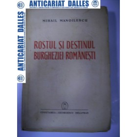 ROSTUL  SI  DESTINUL  BURGHEZIEI  ROMANESTI -Mihail MANOILESCU  1942