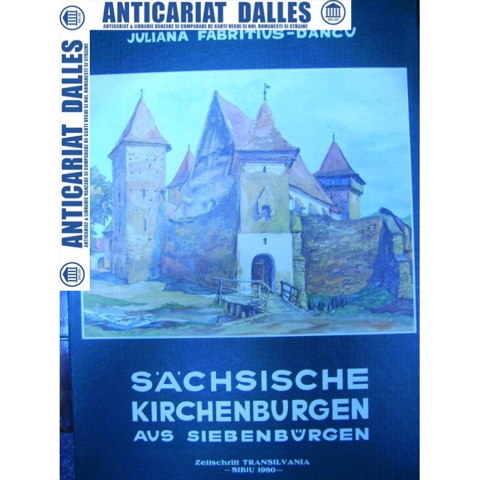 CETATILE SASESTI DIN TRANSILVANIA -I.F.DANCU ( in limba germana)