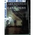 L'ART NOUVEAU EN CATALOGNE - Francois Loyer (album)