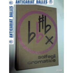 SOLFEGII CROMATICE -GHEORGHE CARP