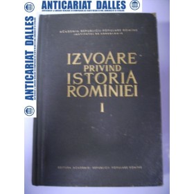 Izvoare privind istoria Romaniei -vol.1 -Acad.RPR  1964