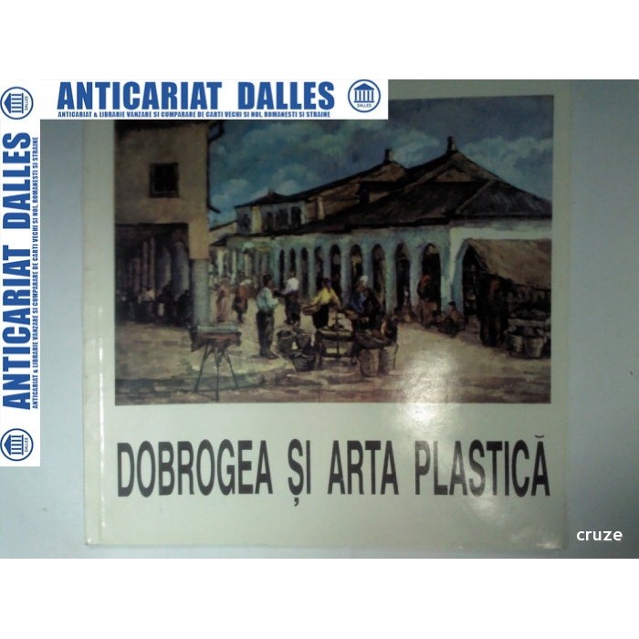 DOBROGEA SI ARTA PLASTICA DOBROGEA SI ARTA PLASTICA