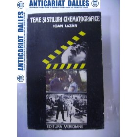 TEME SI STILURI CINEMATOGRAFICE -IOAN LAZAR