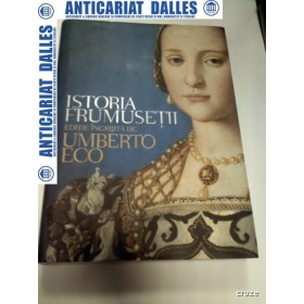 ISTORIA FRUMUSETII - UMBERTO ECO (editia cartonata)