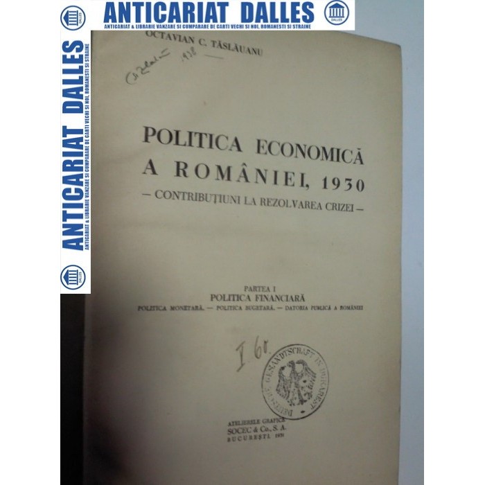 POLITICA ECONOMICA A ROMANIEI ,1930 - Octavian C.TASLAUANU ( 1931)