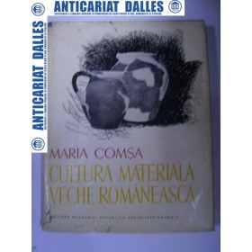 Cultura materiala veche romaneasca-Maria Comsa