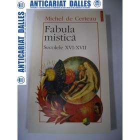 FABULA  MISTICA  sec.XVI- XVII- Michel de Certeau