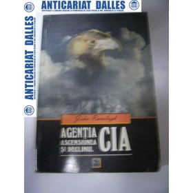 Agentia CIA -Ascensiunea si declinul -John Ranelagh