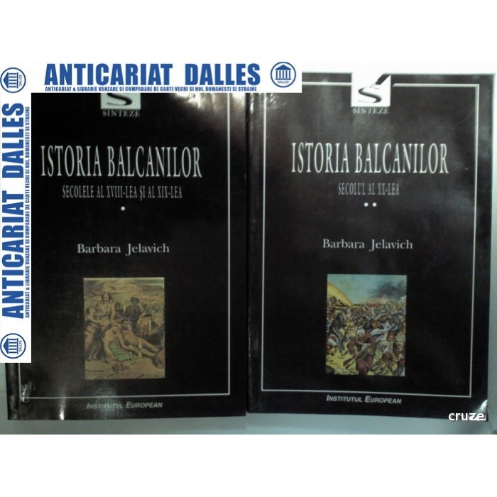 ISTORIA BALCANILOR - 2 volume -Barbara Jelavich ISTORIA BALCANILOR - 2 volume -Barbara Jelavich