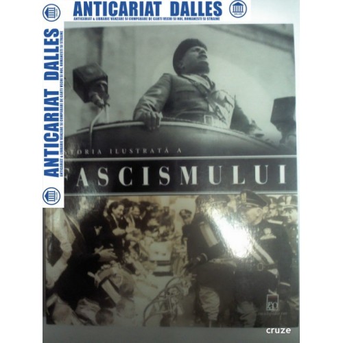 ISTORIA ILUSTRATA A FASCISMULUI ISTORIA ILUSTRATA A FASCISMULUI
