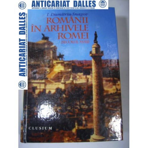 ROMANII IN ARHIVELE ROMEI -sec.XVIII ROMANII IN ARHIVELE ROMEI -sec.XVIII