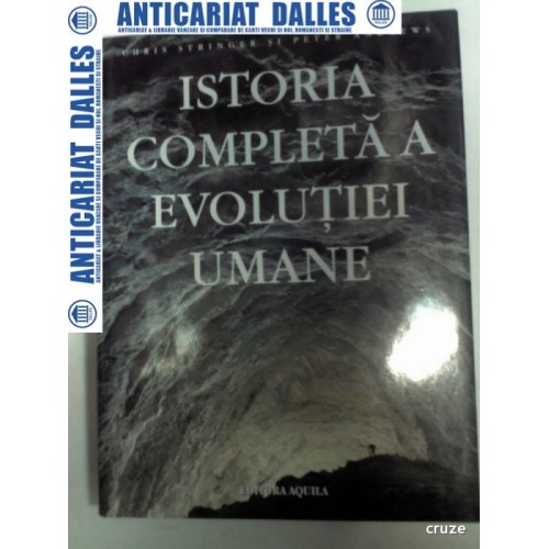 ISTORIA COMPLETA A EVOLUTIEI UMANE - Chris Stringer / Peter Andrews -Editura Aquila 2006 ISTORIA COMPLETA A EVOLUTIEI UMANE - Chris Stringer / Peter Andrews -Editura Aquila 2006