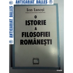 O ISTORIE A FILOSOFIEI ROMANESTI -ION IANOSI
