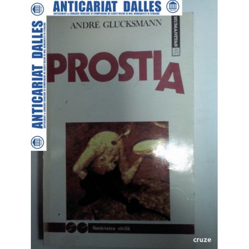 PROSTIA - ANDRE GLUCKSMANN PROSTIA - ANDRE GLUCKSMANN