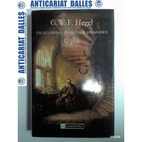 HEGEL - LOGICA - Editia Humanitas 1995