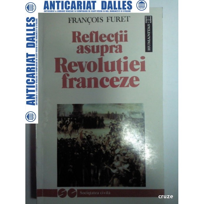 REFLECTII ASUPRA REVOLUTIEI FRANCEZE -FRANCOIS FURET