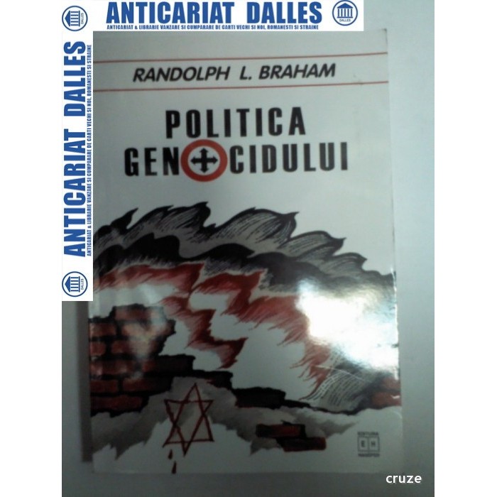 POLITICA GENOCIDULUI - RANDOLPH L.BRAHAM POLITICA GENOCIDULUI - RANDOLPH L.BRAHAM