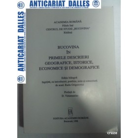 BUCOVINA in primele descrieri geografice,istorice,economice si demografice -Radu Grigorovici