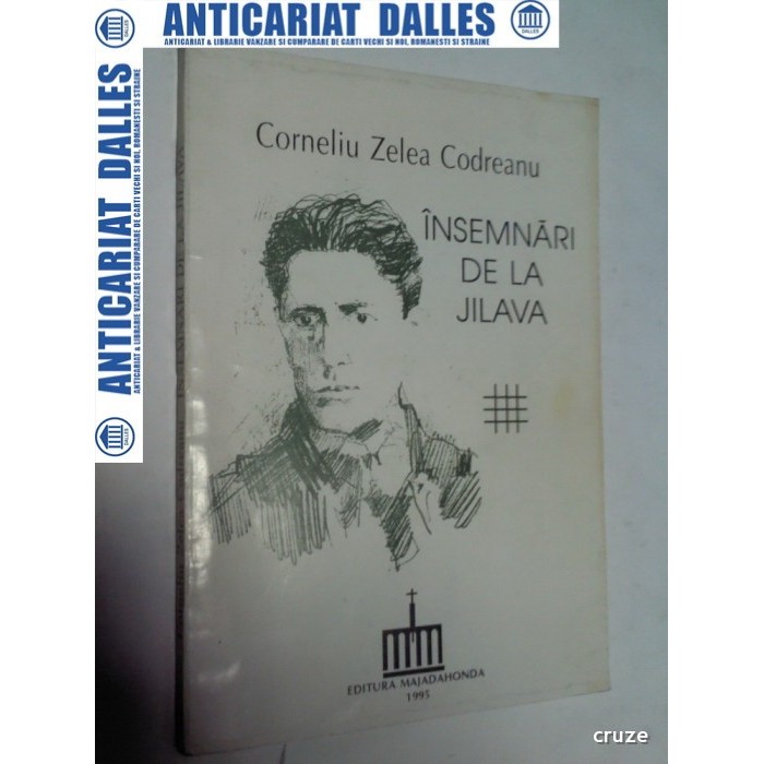 CORNELIU ZELEA CODREANU -INSEMNARI DE LA JILAVA -1995
