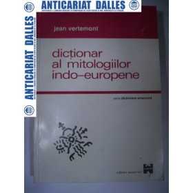 DICTIONAR  AL  MITOLOGIILOR  INDO-EUROPENE -Vertemont