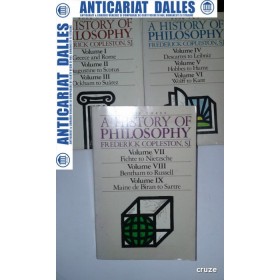 A HISTORY OF PHILOSOPHY - FREDERICK COPLESTON - 9 volume cuprinse in 3 carti (Istoria filosofiei)