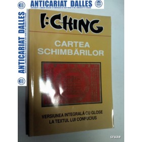 CARTEA SCHIMBARILOR - I CHING - Antet 2006