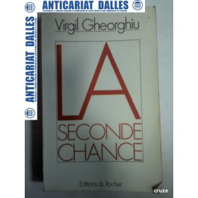 VIRGIL GHEORGHIU - LA SECONDE CHANCE