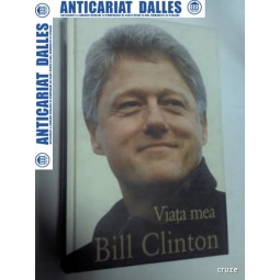 BILL CLINTON - VIATA MEA - RAO 2005