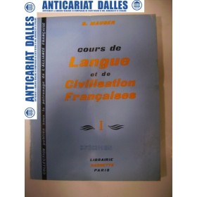 Cours de langue et de civilisation francaises -vol. 1 -G.MAUGER