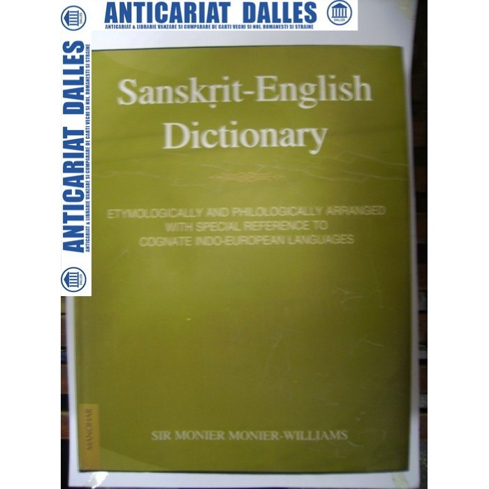 Dictionar SANSKRIT -ENGLEZ (Sir Monier Williams)