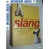 CASSELL'S DICTIONARY OF SLANG -Jonathon Green -2003