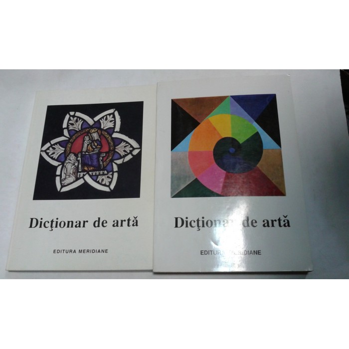 DICTIONAR DE ARTA - 2 volume - Editura Meridiane
