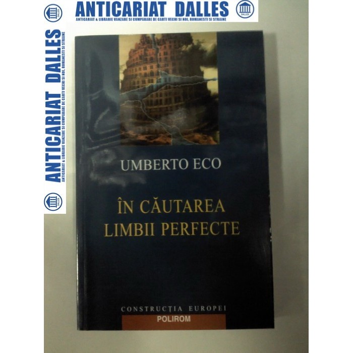 IN CAUTAREA LIMBII PERFECTE -UMBERTO ECO