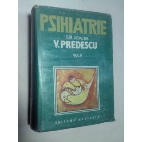 PSIHIATRIE - V.PREDESCU - volumul 2