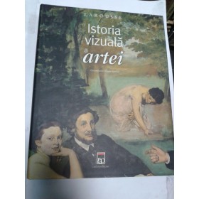 ISTORIA VIZUALA A ARTEI -coordonator Claude Frontisi-Larousse/Rao