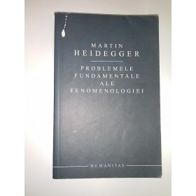 Problemele fundamentale ale fenomenologiei-Martin Heidegger