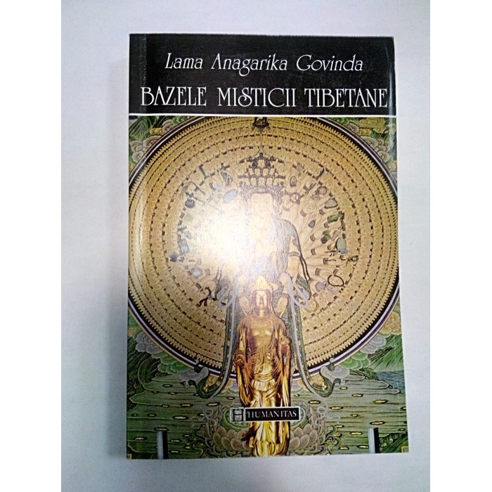 BAZELE MISTICII TIBETANE - Lama Anagarika Govinda