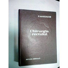 CHIRURGIA RECTULUI - MANDACHE / CHIRICUTA - 1971